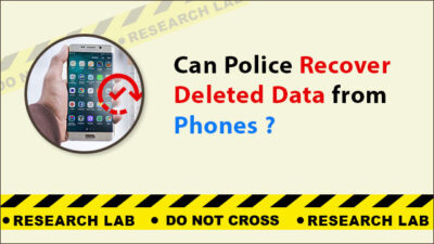 Can Police Recover Deleted Data from Phones