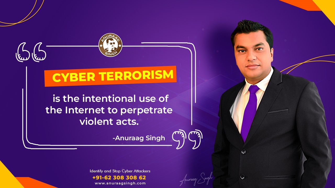 Anuraag Singh Stop Cyberterrorism