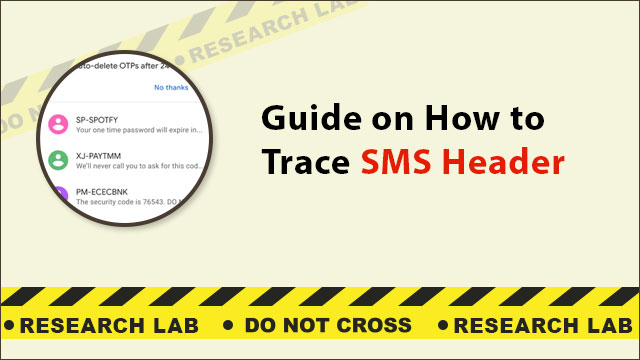 Guide on How to Trace SMS Header & Its Origin