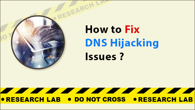 How to Fix DNS Hijacking Issues?