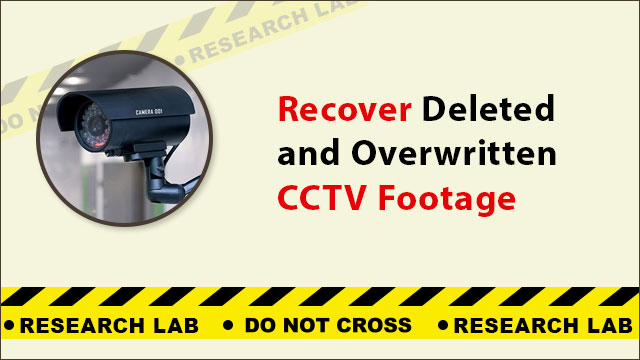 Is it Possible to Recover Deleted and Overwritten CCTV Footage?