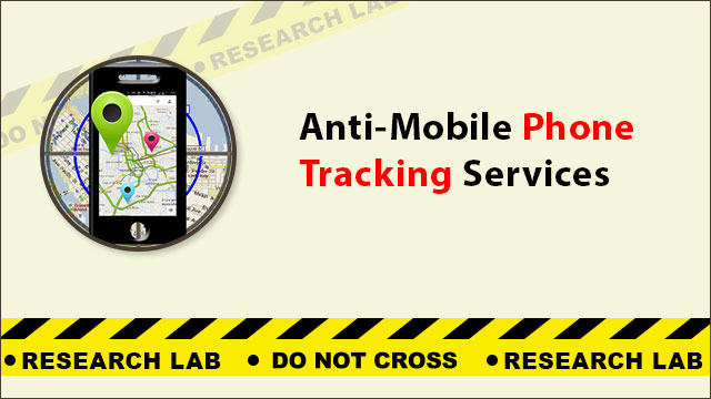 Anti-Mobile Phone Tracking Services