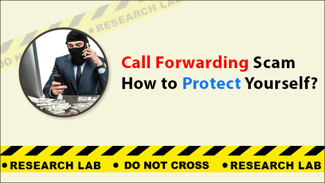 Call Forwarding Scam [Detailed Explanation and Preventions]