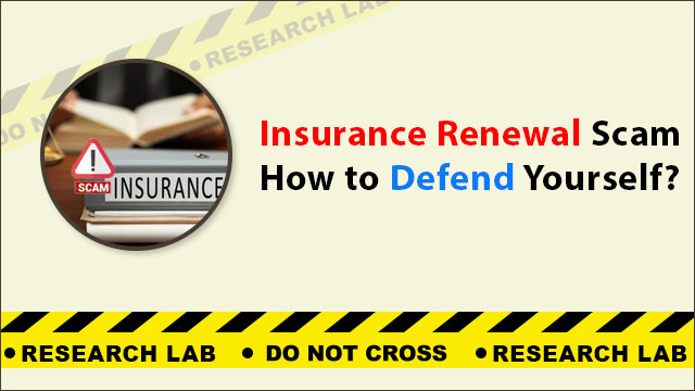 What is Insurance Renewal Scam and How to Defend Yourself?