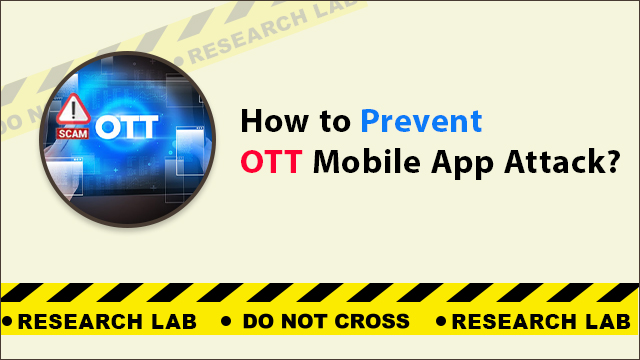 OTT mobile app attack