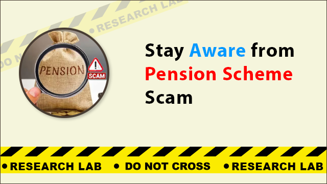 Pension Scheme Scam and its Preventions