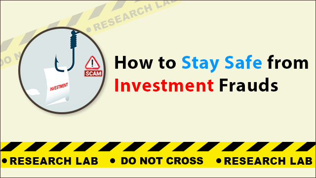 Investment Frauds – Stay Cyber Safe!