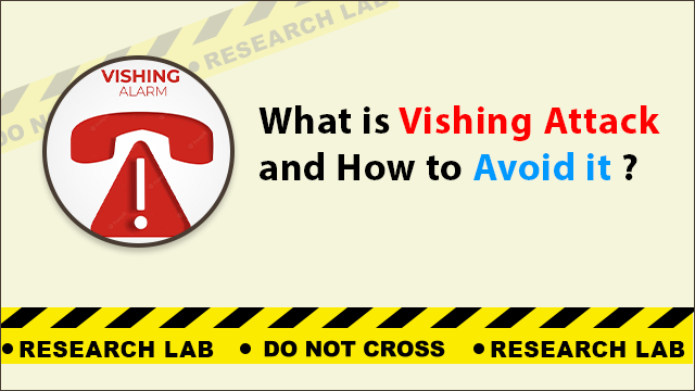 What is Vishing Attack and How to Avoid it?