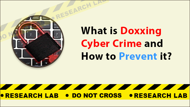 Doxxing Cyber Crime and its Safety Measures